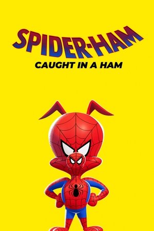 watch spider-ham: caught in a ham movie poster