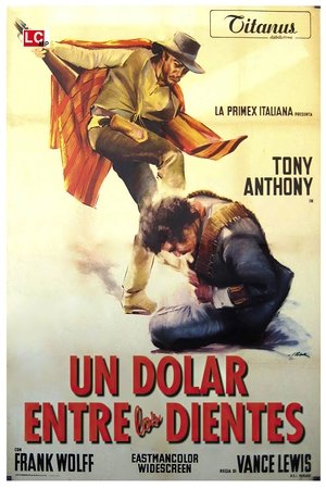 Póster de la película Un dólar entre los dientes