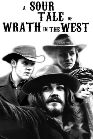 Póster de la película A Sour Tale Of Wrath In The West