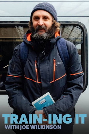 Póster de la serie Train‑ing It with Joe Wilkinson