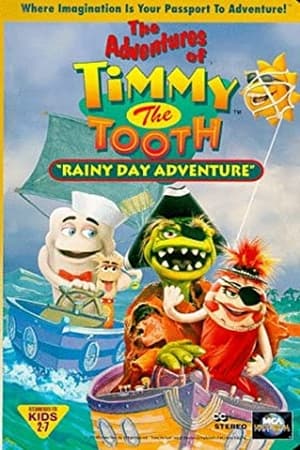 Póster de la película The Adventures of Timmy the Tooth: Rainy Day Adventure