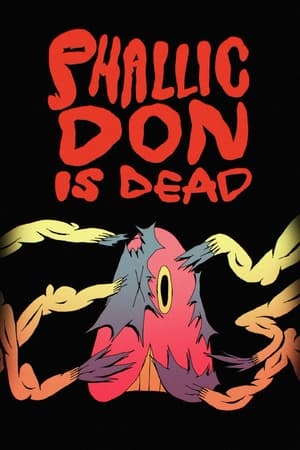 Póster de la película Phallic Don Is Dead