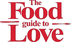 The Food Guide to Love
