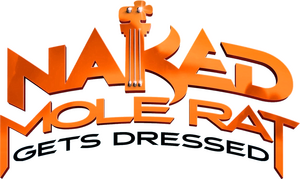 Naked Mole Rat Gets Dressed: The Underground Rock Experience