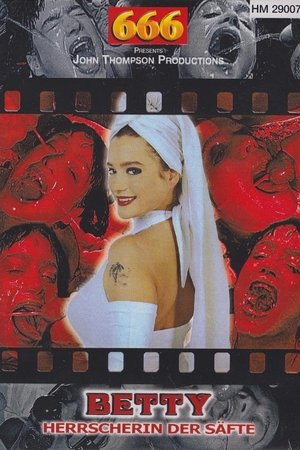 Betty, Queen of Piss and Sperm