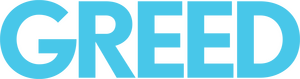 Greed