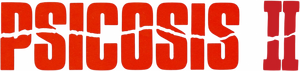 Psicosis II