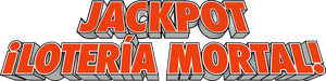 Jackpot: ¡Lotería mortal!