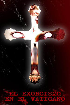 Póster de la película The Vatican Exorcisms