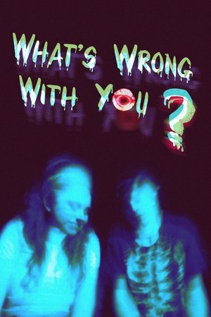 Póster de la película What's Wrong With You?