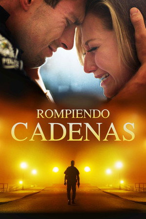 Póster de la película Rompiendo Cadenas