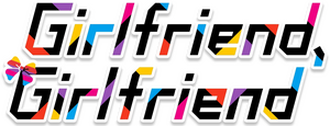 Girlfriend, Girlfriend