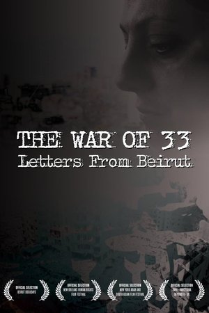 watch the war of 33: letters from beirut movie poster