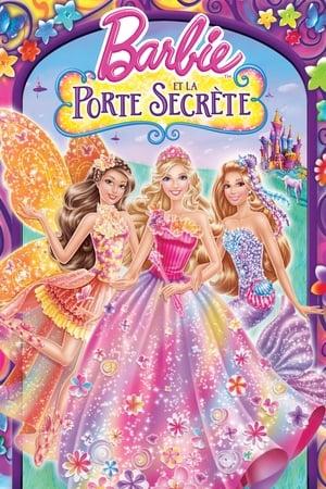Film Barbie et la porte secrète streaming VF gratuit complet