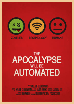 Póster de la película The Apocalypse will be Automated