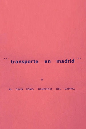 Póster de la película Transporte en Madrid o El caos como beneficio del capital