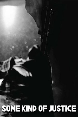 Some Kind of Justice