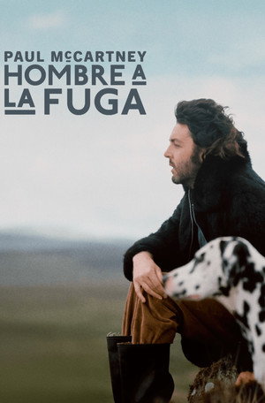 Póster de la película Paul McCartney: Hombre a la fuga