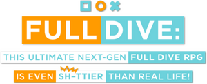 Full Dive: This Ultimate Next-Gen Full Dive RPG Is Even S. than Real Life!