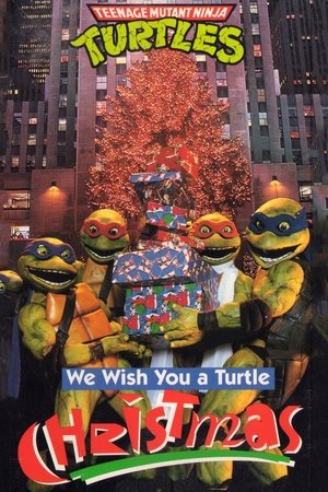 Póster de la película Teenage Mutant Ninja Turtles: We Wish You a Turtle Christmas