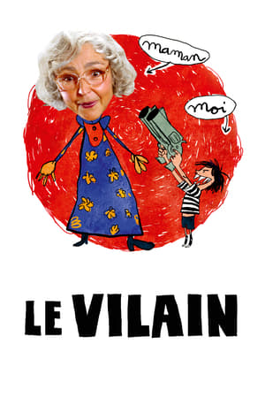 Le Vilain Streaming VF VOSTFR