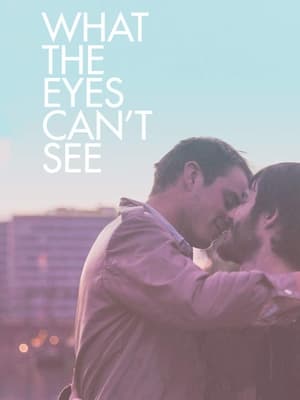 Póster de la película What the Eyes Can't See