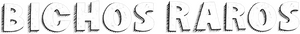 Bichos raros