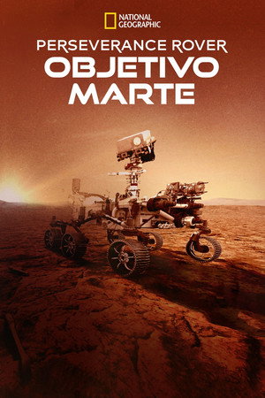 Póster de la película Perseverance Rover: Objetivo Marte