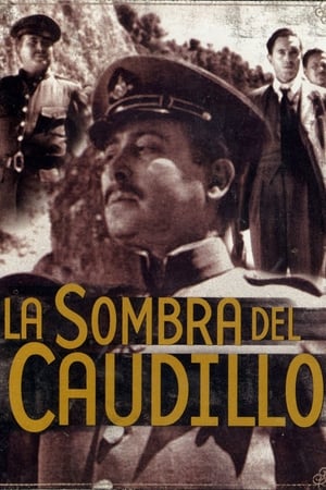 Póster de la película La sombra del caudillo