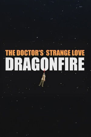 The Doctor's Strange Love: Dragonfire