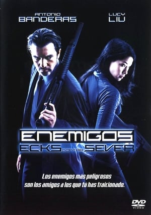 Póster de la película Enemigos: Ecks contra Sever