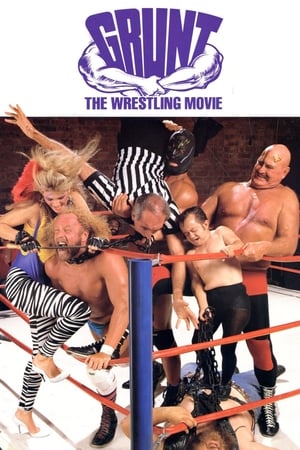 Póster de la película Grunt! The Wrestling Movie