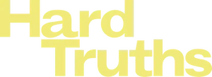 Hard Truths