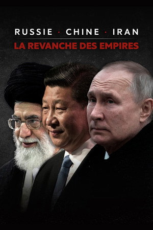 Póster de la película Russie, Chine, Iran : La revanche des empires