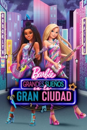 Póster de la película Barbie: Grandes sueños en la gran ciudad