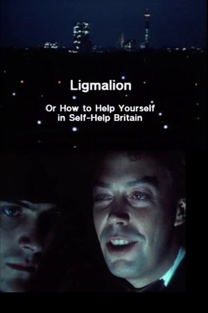 Póster de la película Ligmalion: Or How to Help Yourself in Self-Help Britain