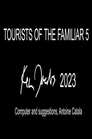 Tourists of the Familiar 5