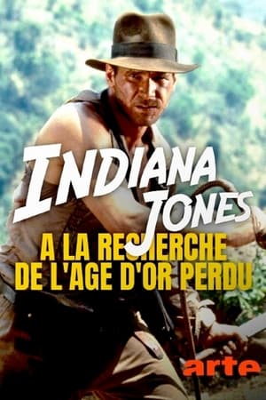 Póster de la película Indiana Jones : à la recherche de l'âge d'or perdu