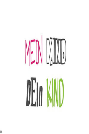 Póster de la serie Mein Kind, dein Kind - Wie erziehst du denn?