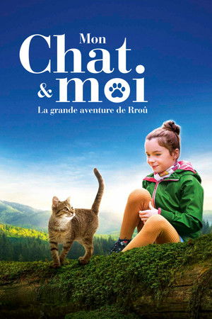Póster de la película Mon chat et moi, la grande aventure de Rroû