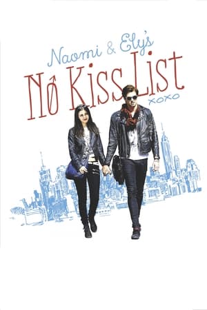 Naomi and Ely's No Kiss List Streaming VF VOSTFR