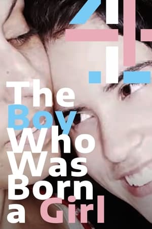 Póster de la película The Boy Who Was Born a Girl
