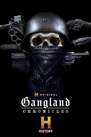watch gangland chronicles tv show poster