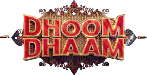 Dhoom Dhaam