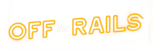 Off the Rails