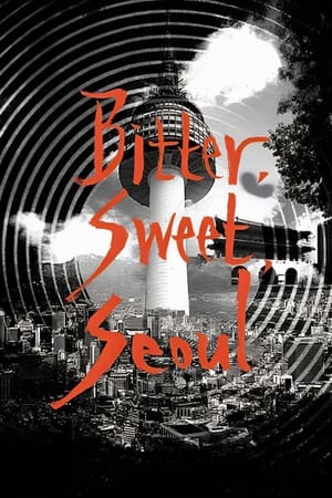 Póster de la película Bitter Sweet Seoul