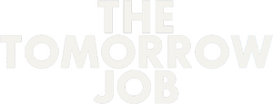 The Tomorrow Job