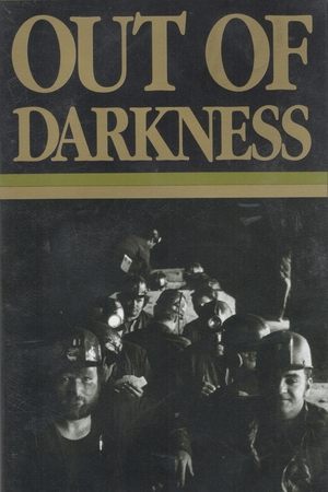 Póster de la película Out of Darkness: The Mine Workers' Story