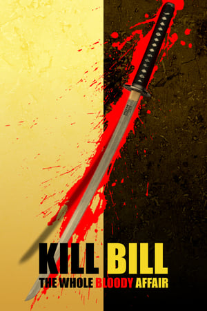 Póster de la película Kill Bill: The Whole Bloody Affair