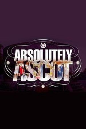 watch absolutely ascot tv show poster